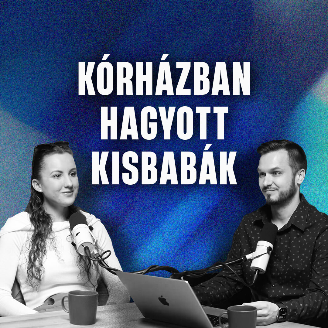 Kórházban hagyott kisbabák: mi lesz velük? – beszélgetés Kiss Teodórával