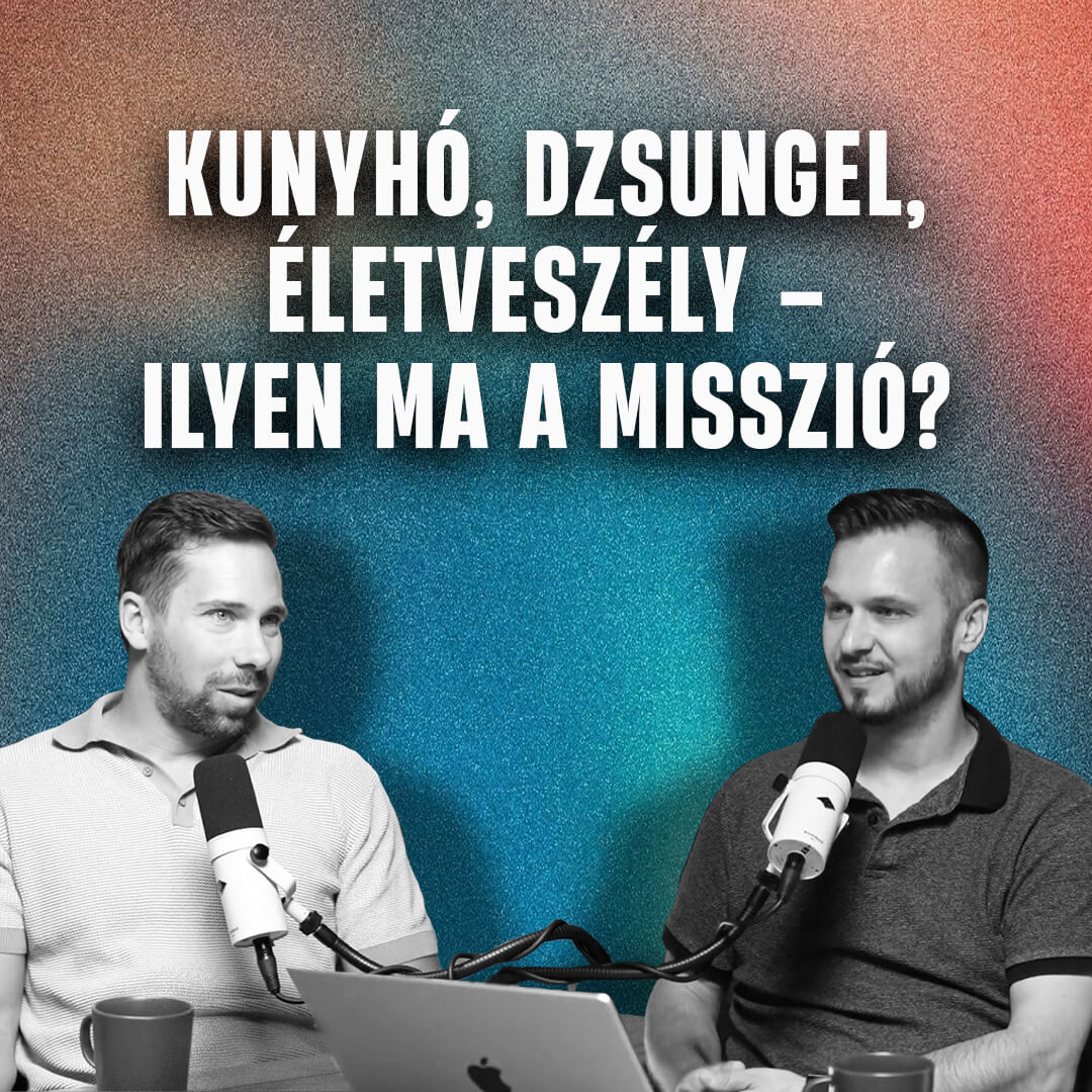 Kunyhó, dzsungel, életveszély – ilyen ma a misszió? – beszélgetés Szimon Gergővel