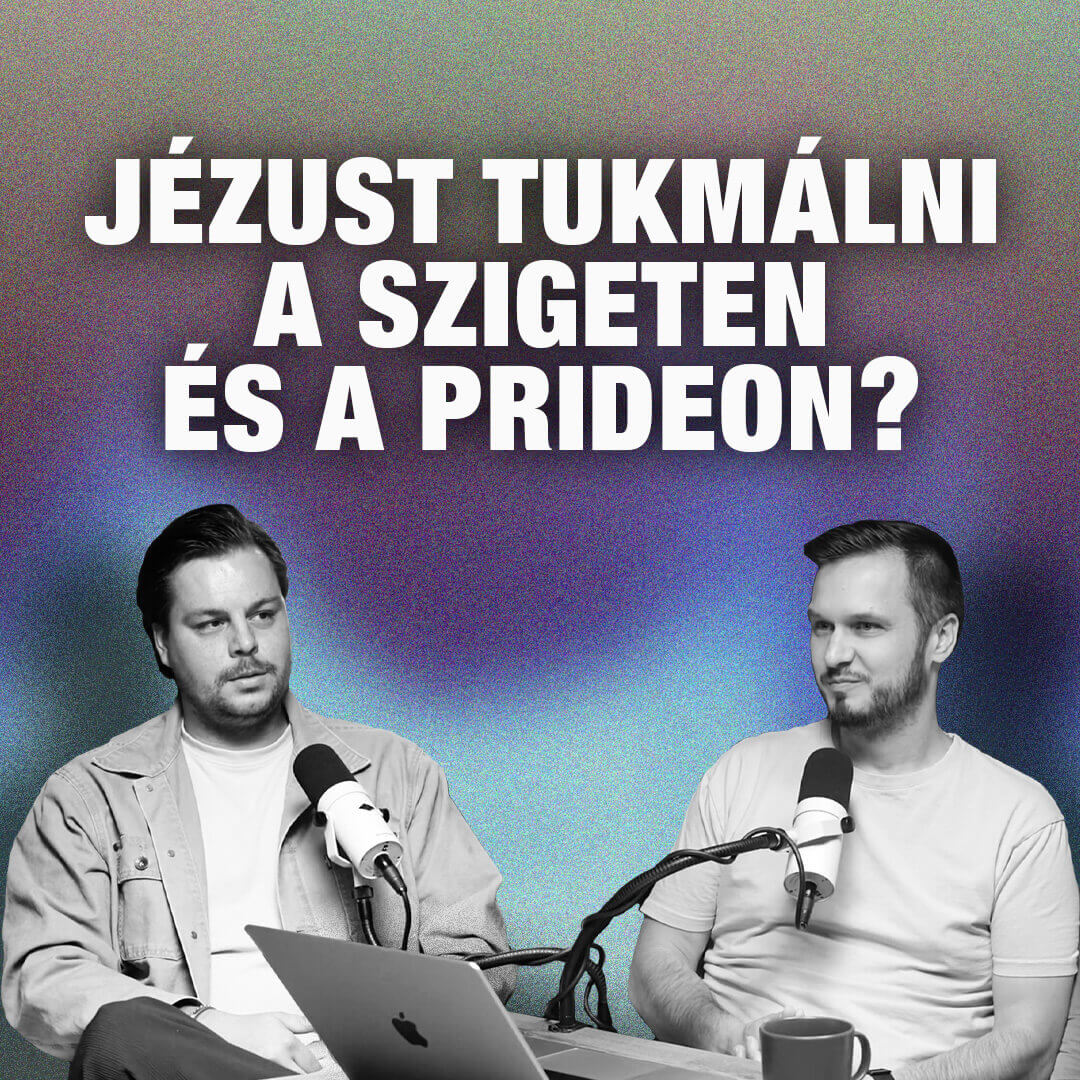 Jézust tukmálni a Szigeten és a Prideon? – beszélgetés Halász Robival