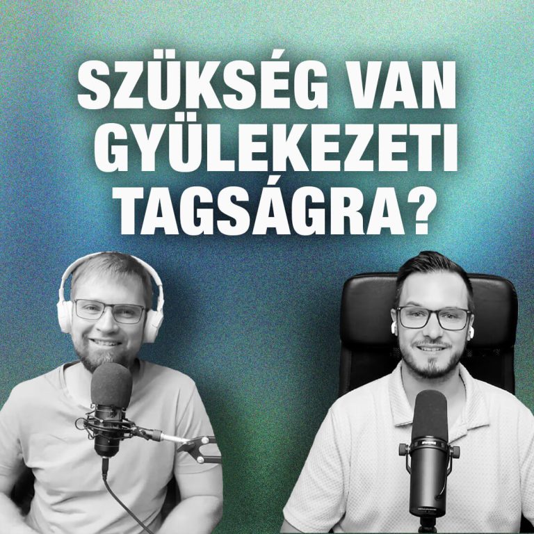 Szükség van gyülekezeti tagságra? – Grillezzük a teológust!